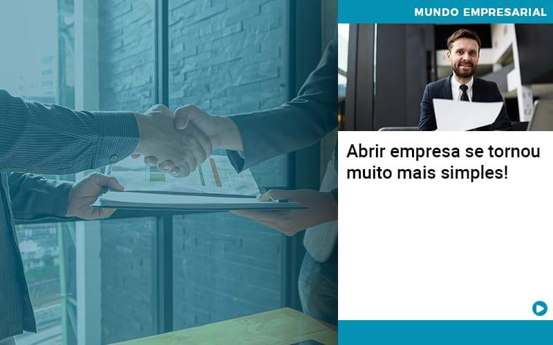 Abrir Empresa Se Tornou Muito Mais Simples Quero Montar Uma Empresa Notícias E Artigos Contábeis - Contabilidade no Rio de Janeiro | CONWAF Contabilidade