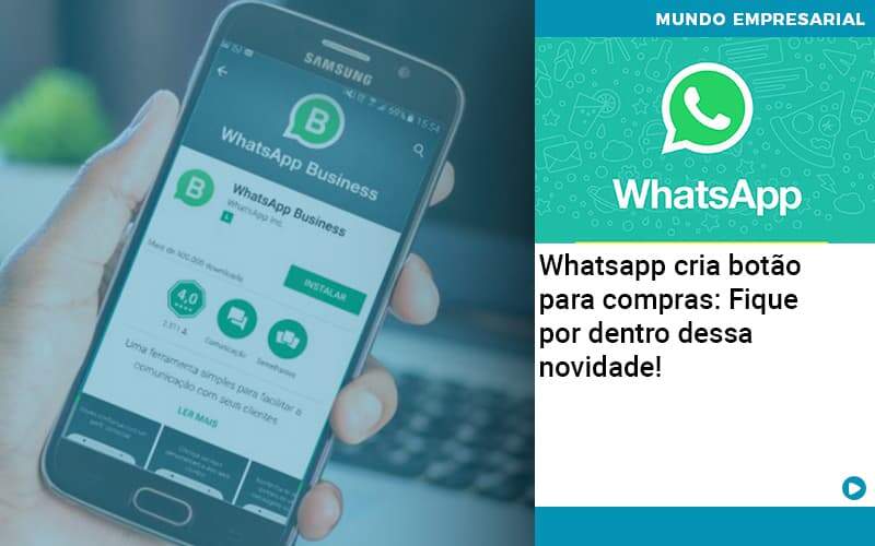 Whatsapp Cria Botao Para Compras Fique Por Dentro Dessa Novidade Notícias E Artigos Contábeis - Contabilidade no Rio de Janeiro | CONWAF Contabilidade