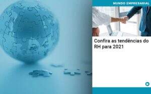 Confira As Tendencias Do Rh Para 2021 Notícias E Artigos Contábeis - Contabilidade no Rio de Janeiro | CONWAF Contabilidade