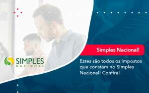 Simples Nacional Conheca Os Impostos Recolhidos Neste Regime 1 - Contabilidade no Rio de Janeiro | CONWAF Contabilidade