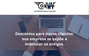 Descontos Para Novos Clientes Conwaf - Contabilidade no Rio de Janeiro | CONWAF Contabilidade