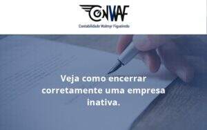 Encerrrar Empresa Conwaf - Contabilidade no Rio de Janeiro | CONWAF Contabilidade