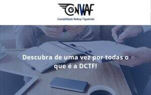 Dctf Conwaf - Contabilidade no Rio de Janeiro | CONWAF Contabilidade