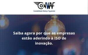 Saiba Agoraa Por Que As Empresas Estao Aderindo Conwaf - Contabilidade no Rio de Janeiro | CONWAF Contabilidade