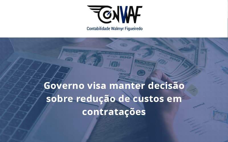 Governo Visa Manter Decisao Sobre Conwaf - Contabilidade no Rio de Janeiro | CONWAF Contabilidade